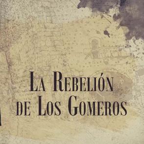 La Rebelión de Los Gomeros